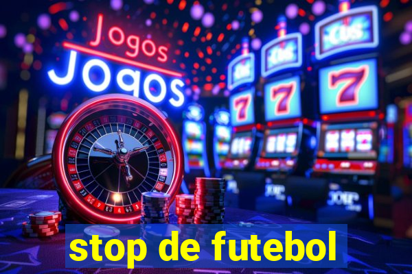 stop de futebol